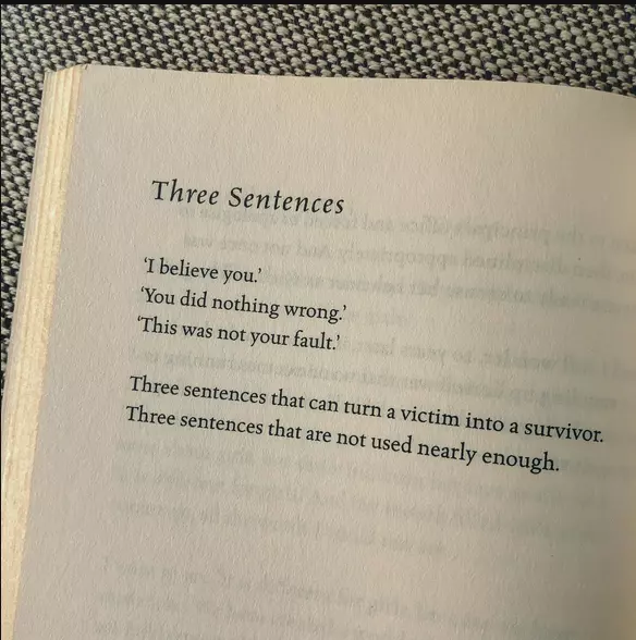 Three Sentences - "I belive you" "You did nothing wrong" "This was not your fault" Three sentences that can turn a victim into a survivor - Shraeya Lifecoach
